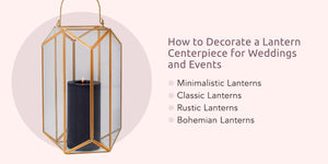Using Lanterns to Create Centerpieces