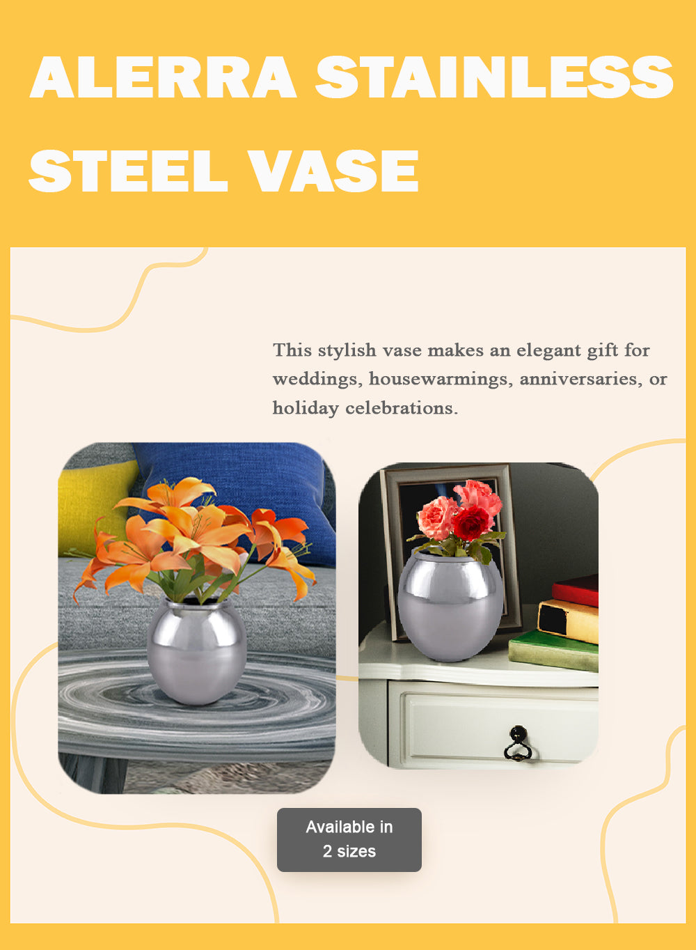 Alerra Stainless Steel Vase, in 2 Sizes