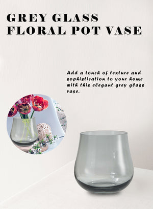 Grey Glass Floral Pot Vase - 5.5" Diameter & 6" Tall